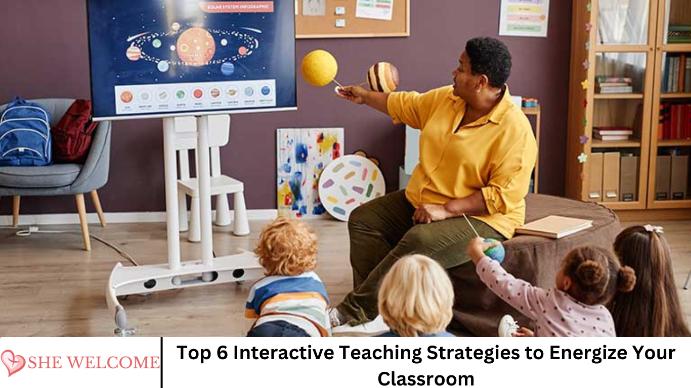 Top 6 Interactive Teaching Strategies to Energize Your Classroom