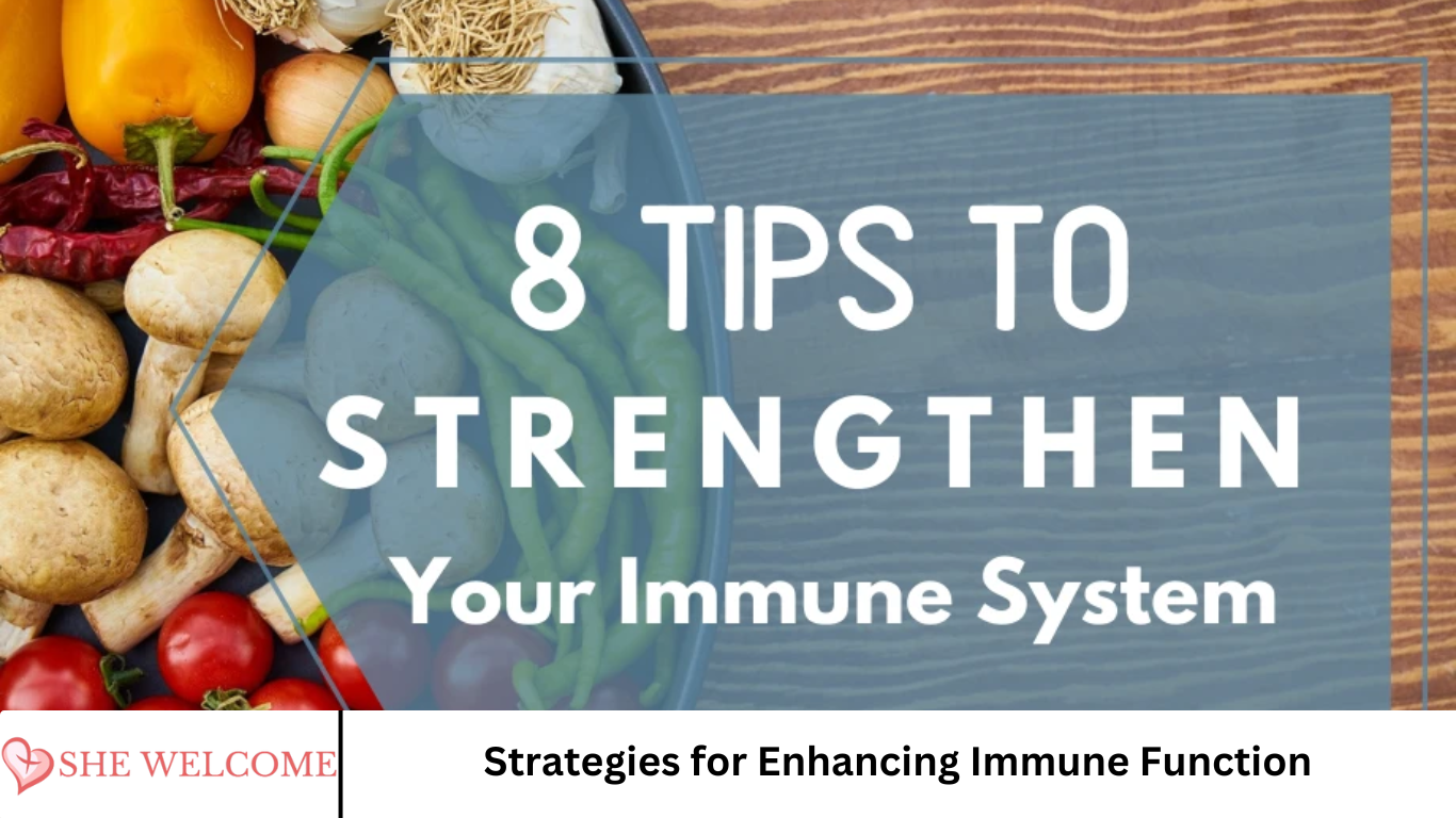 Strategies for Enhancing Immune Function